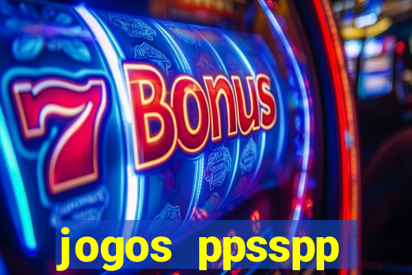 jogos ppsspp download android